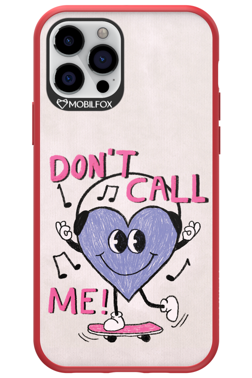 Don't Call Me! - Apple iPhone 12 Pro