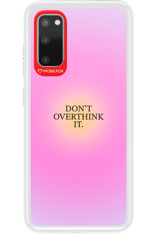 Don't Overthink It - Samsung Galaxy S20