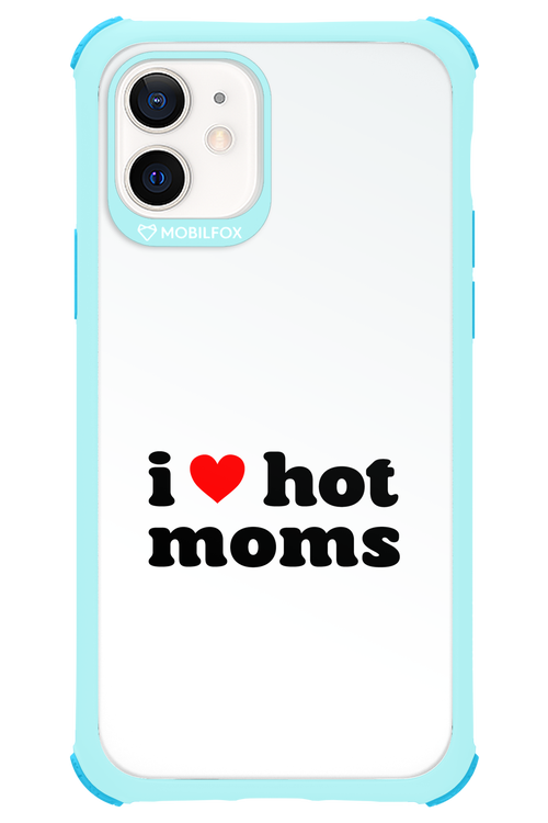 I love hot moms W 2.0 - Apple iPhone 12