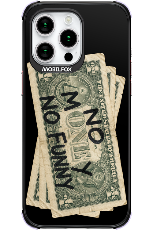 No Money No Funny 2.0 - Apple iPhone 15 Pro Max