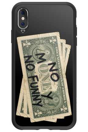 No Money No Funny 2.0 - Apple iPhone XS Max