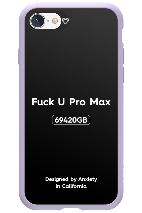 Fuck You Pro Max - Apple iPhone SE 2022