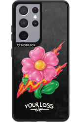 Your Loss 2.0 - Samsung Galaxy S21 Ultra