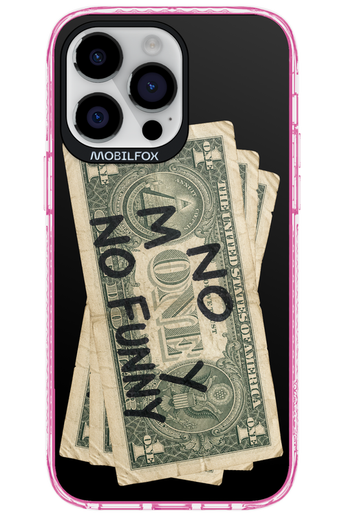 No Money No Funny 2.0 - Apple iPhone 14 Pro Max