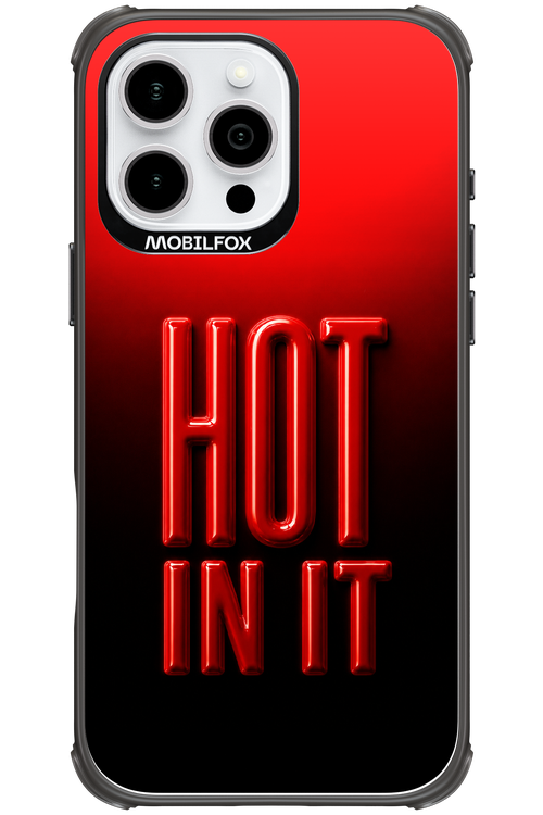Hot in it 2.0 - Apple iPhone 16 Pro Max