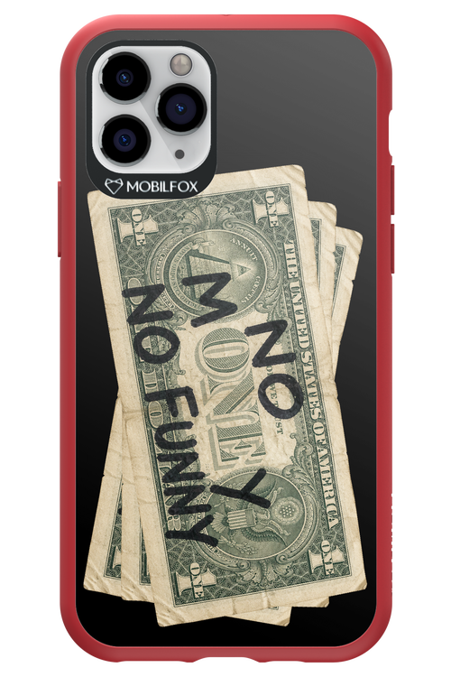 No Money No Funny 2.0 - Apple iPhone 11 Pro