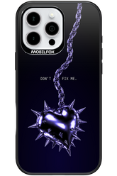 Don't fix me 2.0 - Apple iPhone 16 Pro Max