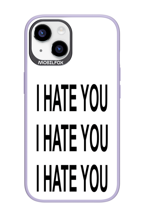 I HATE YOU 2.0 - Apple iPhone 14