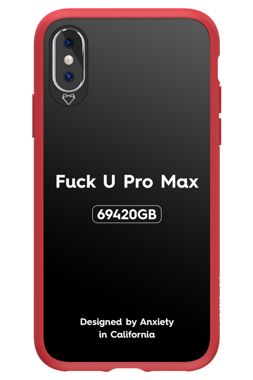 Fuck You Pro Max - Apple iPhone XS