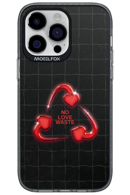 No Love Waste 2.0 - Apple iPhone 14 Pro Max
