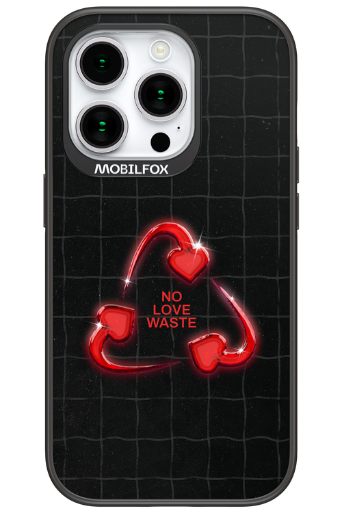 No Love Waste 2.0 - Apple iPhone 15 Pro