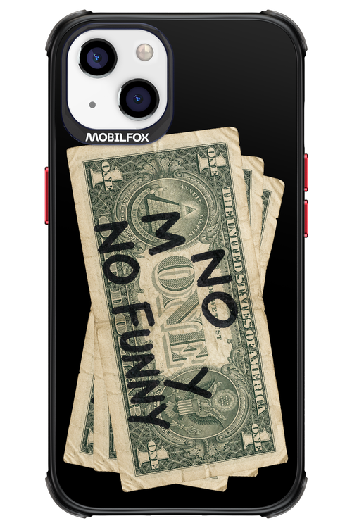 No Money No Funny 2.0 - Apple iPhone 13