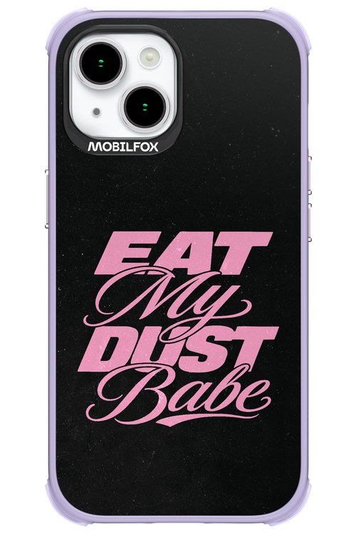 Eat My Dust 2.0 - Apple iPhone 15