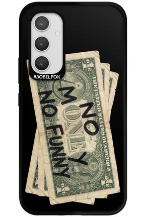 No Money No Funny 2.0 - Samsung Galaxy A54