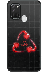 No Love Waste 2.0 - Samsung Galaxy A21 S