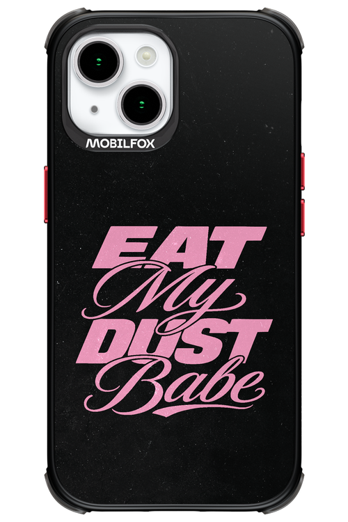 Eat My Dust 2.0 - Apple iPhone 15