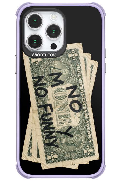 No Money No Funny 2.0 - Apple iPhone 14 Pro Max
