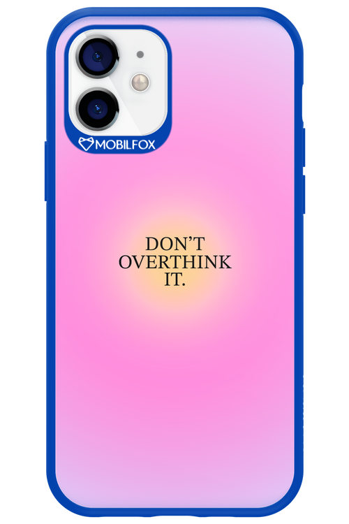 Don't Overthink It - Apple iPhone 12