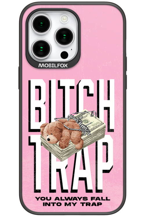 Bitch Trap - Apple iPhone 15 Pro Max