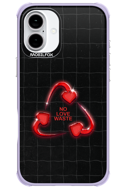 No Love Waste 2.0 - Apple iPhone 16 Plus