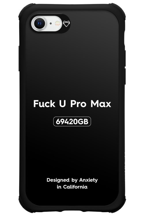 Fuck You Pro Max - Apple iPhone SE 2020