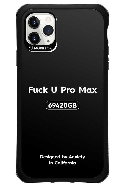 Fuck You Pro Max - Apple iPhone 11 Pro Max