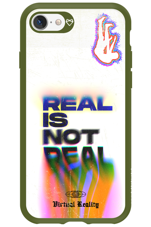 Real is Not Real - Apple iPhone 7