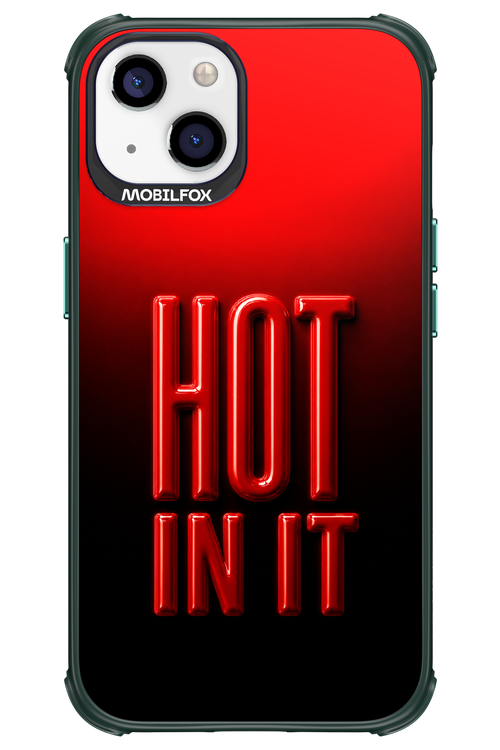 Hot in it 2.0 - Apple iPhone 13