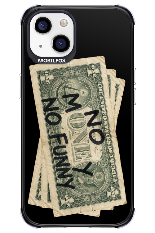 No Money No Funny 2.0 - Apple iPhone 13