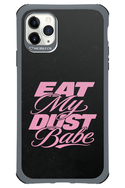 Eat My Dust 2.0 - Apple iPhone 11 Pro Max