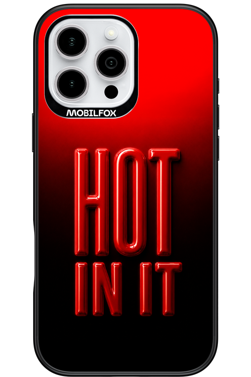 Hot in it 2.0 - Apple iPhone 16 Pro Max