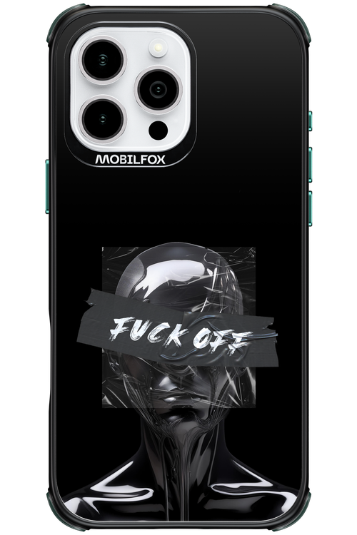 Fuck OFF - Apple iPhone 16 Pro Max