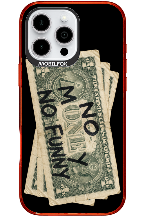 No Money No Funny 2.0 - Apple iPhone 16 Pro Max