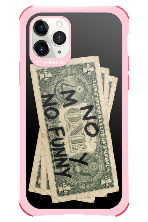 No Money No Funny 2.0 - Apple iPhone 11 Pro