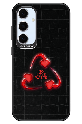 No Love Waste 2.0 - Samsung S24 FE