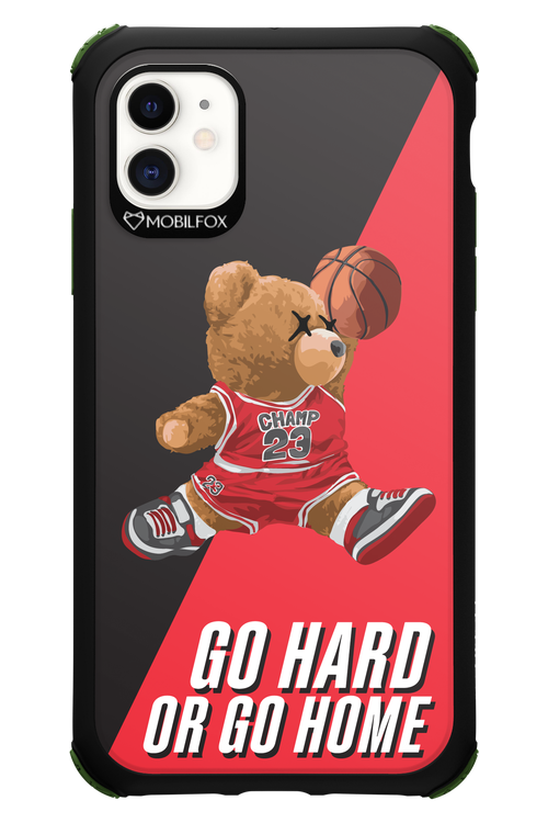 Go hard, or go home - Apple iPhone 11