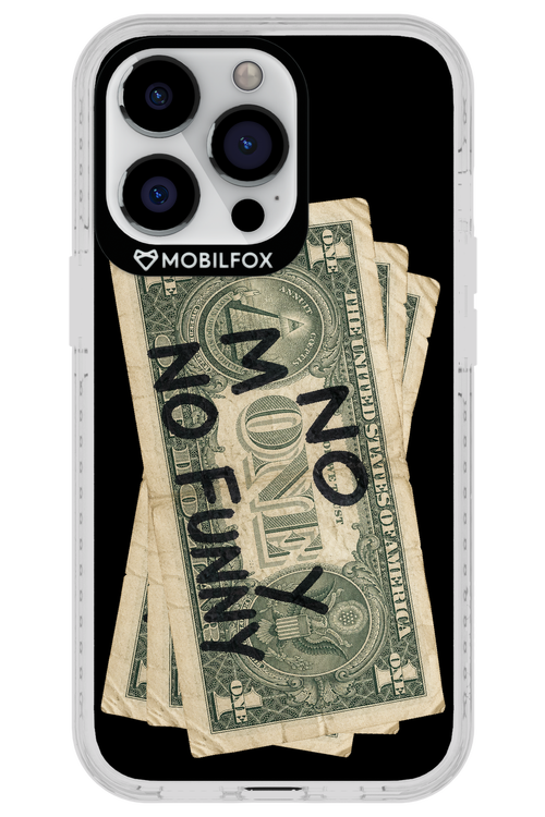 No Money No Funny 2.0 - Apple iPhone 13 Pro