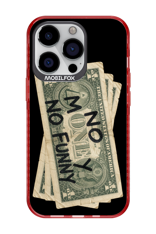 No Money No Funny 2.0 - Apple iPhone 13 Pro