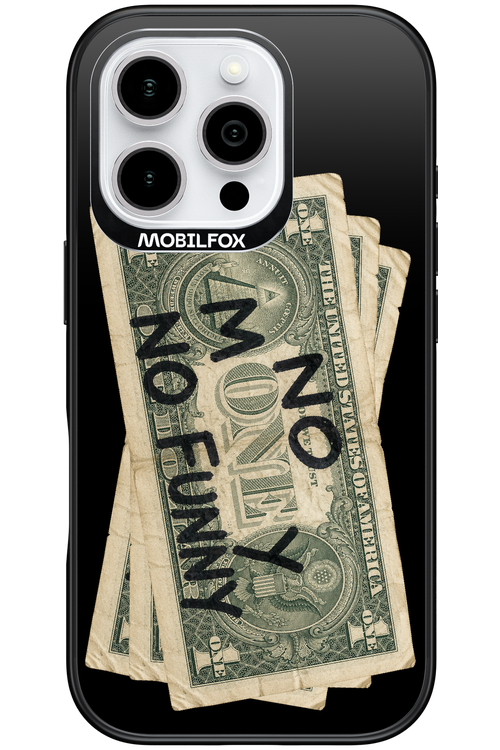 No Money No Funny 2.0 - Apple iPhone 16 Pro