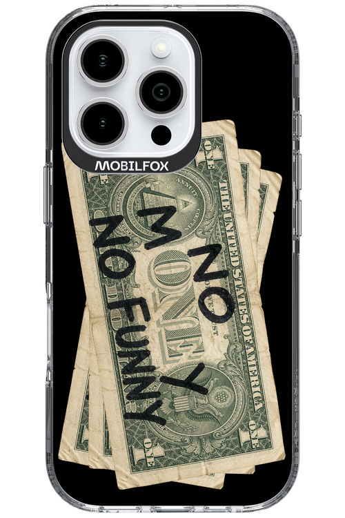 No Money No Funny 2.0 - Apple iPhone 16 Pro