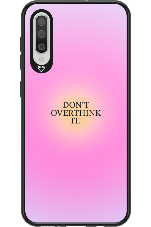 Don_t Overthink It - Samsung Galaxy A50