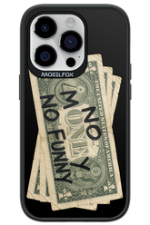 No Money No Funny 2.0 - Apple iPhone 14 Pro