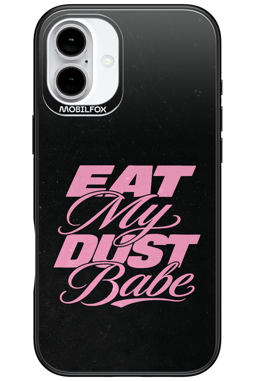 Eat My Dust 2.0 - Apple iPhone 16 Plus