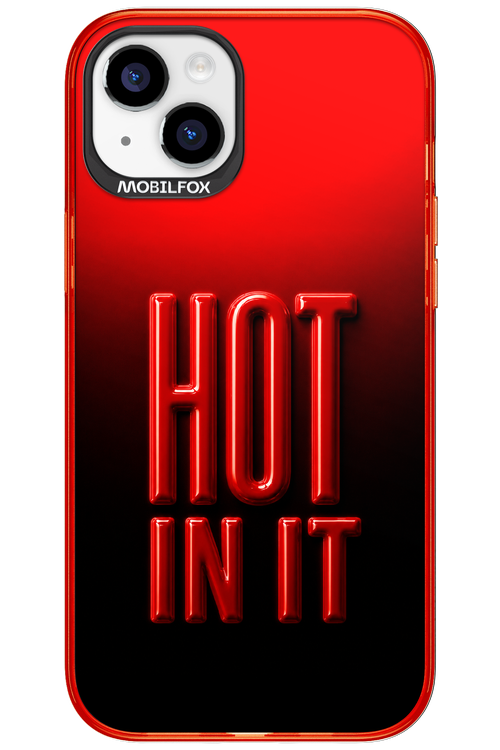 Hot in it 2.0 - Apple iPhone 15 Plus