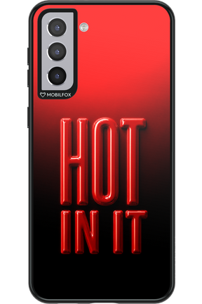 Hot in it 2.0 - Samsung Galaxy S21+