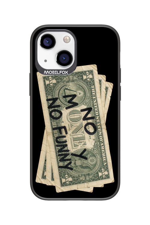 No Money No Funny 2.0 - Apple iPhone 13 Mini