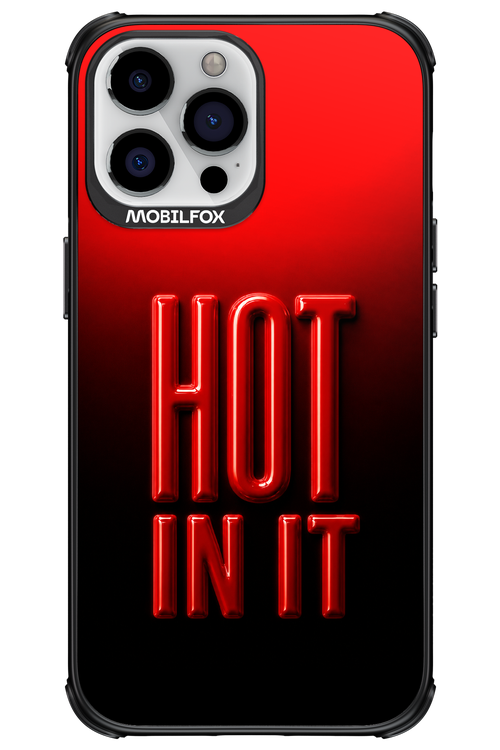 Hot in it 2.0 - Apple iPhone 13 Pro Max