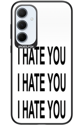 I HATE YOU 2.0 - Samsung Galaxy A35