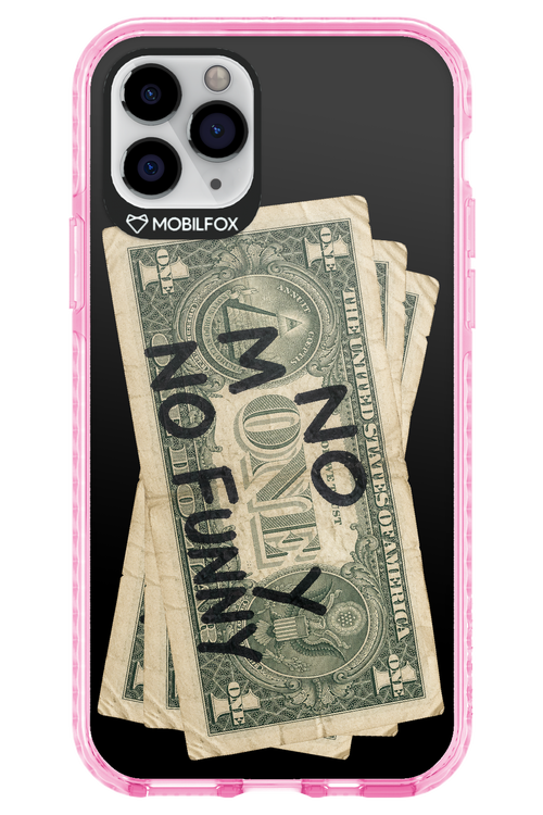 No Money No Funny 2.0 - Apple iPhone 11 Pro