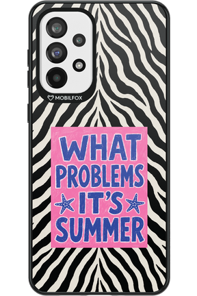 WHAT PROBLEM ITS SUMMER 2.0 - Samsung Galaxy A73